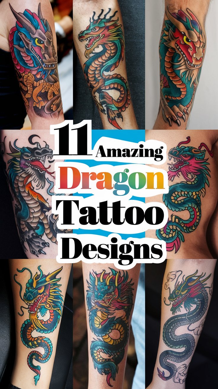 You are currently viewing 11 Amazing Dragon Tattoo Designs to Inspire You
